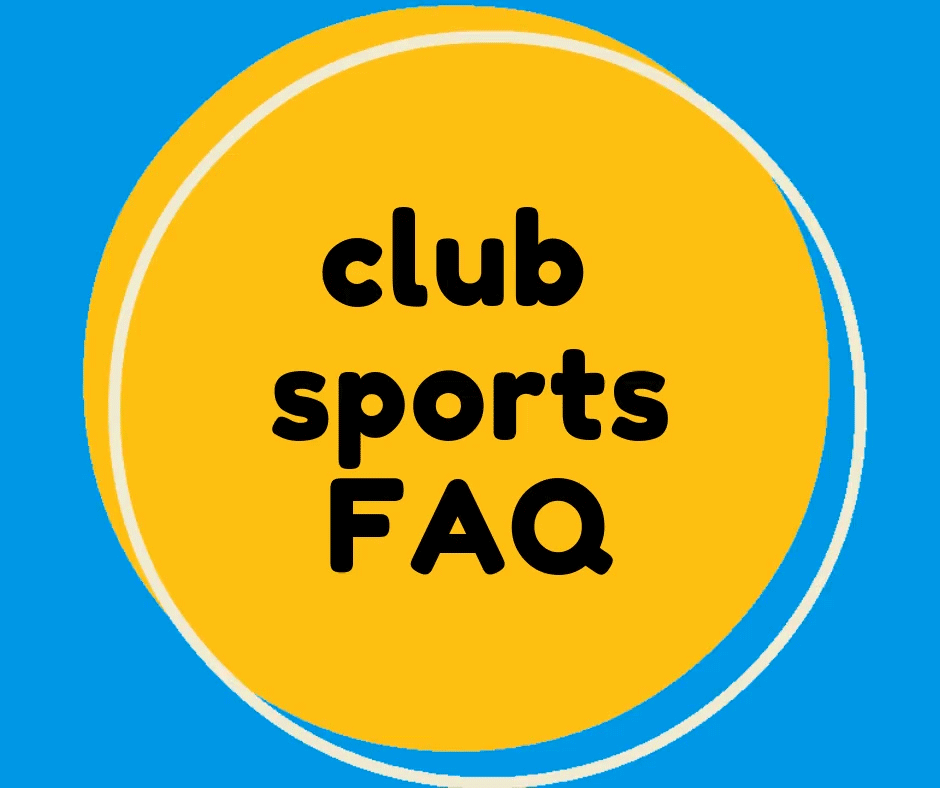 Club sports FAQ. Answers to the questions we get about club sports.