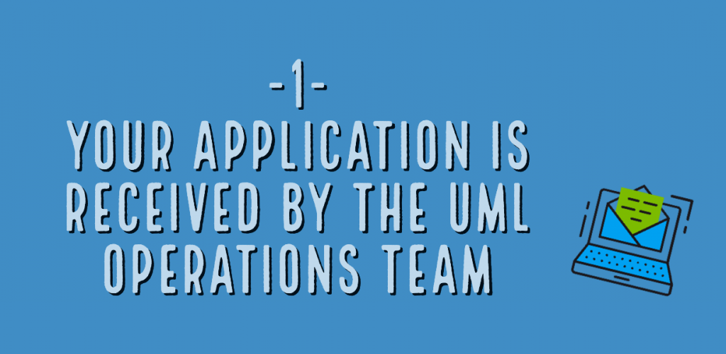 your application is received by the uml operations team