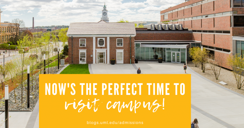 now's the perfect time to visit campus! 