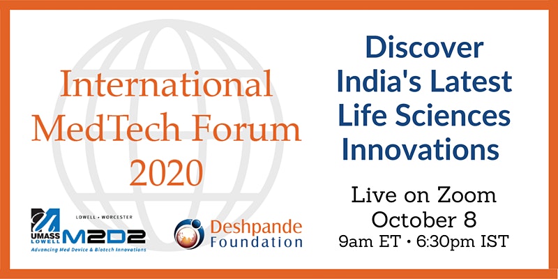 International MedTech Forum, October 8 2020 presented by M2D2 and The Deshpande Foundation.